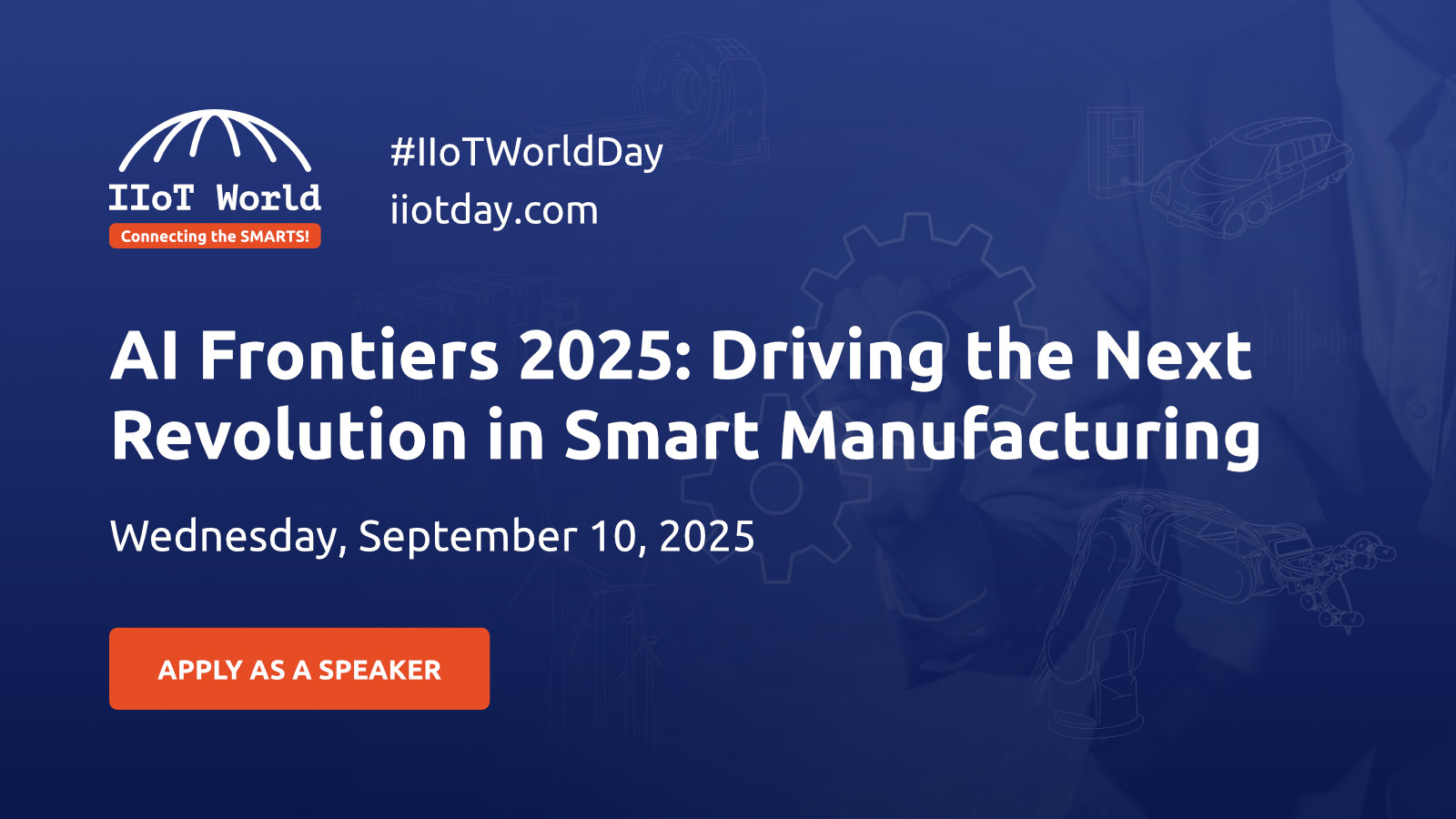 AI Frontiers 2025: Driving the Next Revolution in Smart Manufacturing ...